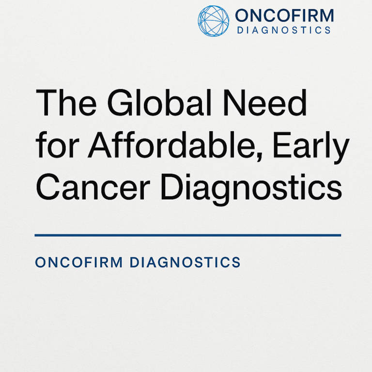 The Global Need for Affordable, Early Cancer Diagnostics
